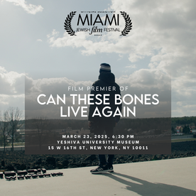 Film Premier: Can These Bones Live Again